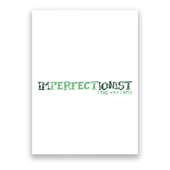 Imperfectionist The Way I Am Poster