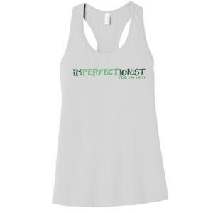 Imperfectionist The Way I Am Women's Racerback Tank