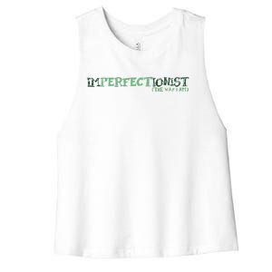 Imperfectionist The Way I Am Women's Racerback Cropped Tank