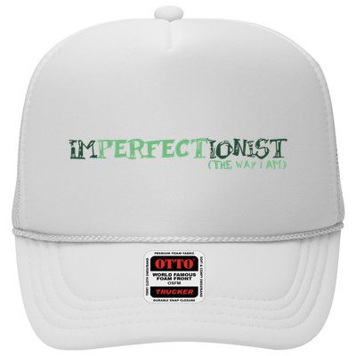 Imperfectionist The Way I Am Trucker Hat