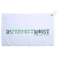 Imperfectionist The Way I Am Grommeted Golf Towel