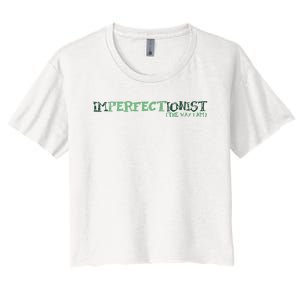 Imperfectionist The Way I Am Women's Crop Top Tee