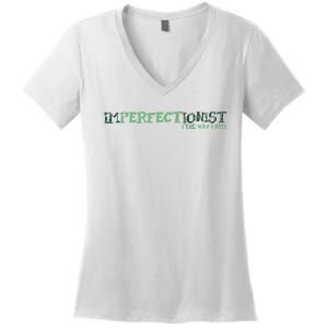 Imperfectionist The Way I Am Women's V-Neck T-Shirt