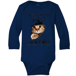 IM Telling You IM Not A Cat My Mom Said IM A Baby Baby Long Sleeve Bodysuit