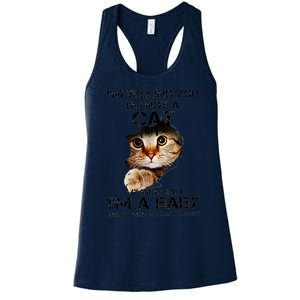 IM Telling You IM Not A Cat My Mom Said IM A Baby Women's Racerback Tank