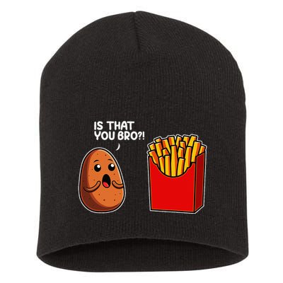Is That You Bro Potato French Fry Vegetable Funny Food Pun Short Acrylic Beanie