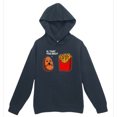 Is That You Bro Potato French Fry Vegetable Funny Food Pun Urban Pullover Hoodie