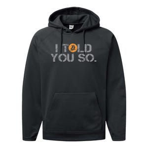 I Told You So Bitcoin Funny Btc Crypto Cryptocurrency Trader Performance Fleece Hoodie