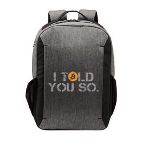 I Told You So Bitcoin Funny Btc Crypto Cryptocurrency Trader Vector Backpack