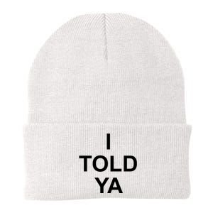 I Told Ya Knit Cap Winter Beanie