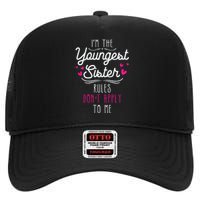 I'm The Youngest Sister Rules Don't Apply To Me Siblings High Crown Mesh Back Trucker Hat