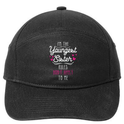 I'm The Youngest Sister Rules Don't Apply To Me Siblings 7-Panel Snapback Hat