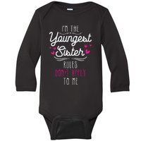 I'm The Youngest Sister Rules Don't Apply To Me Siblings Baby Long Sleeve Bodysuit