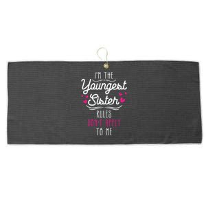 I'm The Youngest Sister Rules Don't Apply To Me Siblings Large Microfiber Waffle Golf Towel