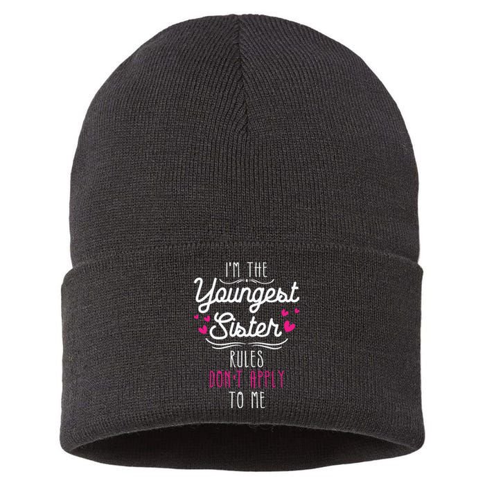 I'm The Youngest Sister Rules Don't Apply To Me Siblings Sustainable Knit Beanie