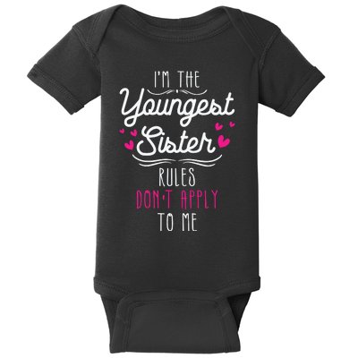 I'm The Youngest Sister Rules Don't Apply To Me Siblings Baby Bodysuit