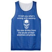 I'll Tell You What's Wrong With Society No One S Skulls Great Gift Mesh Reversible Basketball Jersey Tank