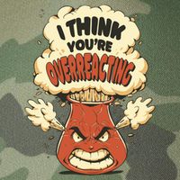 I Think You're Overreacting Funny Nerd Chemistry Lover Sweatshirt Legacy Tie Dye Trucker Hat