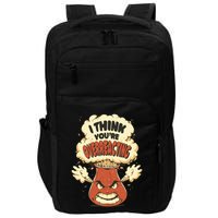 I Think You're Overreacting Funny Nerd Chemistry Lover Sweatshirt Impact Tech Backpack