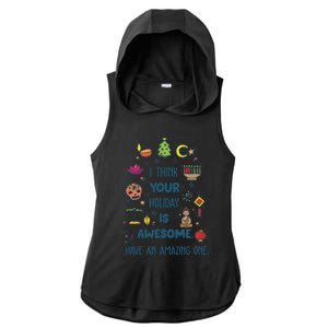 I Think Your Holiday Is Awesome Hanukkah Holiday Seasons Cute Gift Ladies PosiCharge Tri-Blend Wicking Draft Hoodie Tank