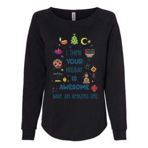 I Think Your Holiday Is Awesome Hanukkah Holiday Seasons Cute Gift Womens California Wash Sweatshirt