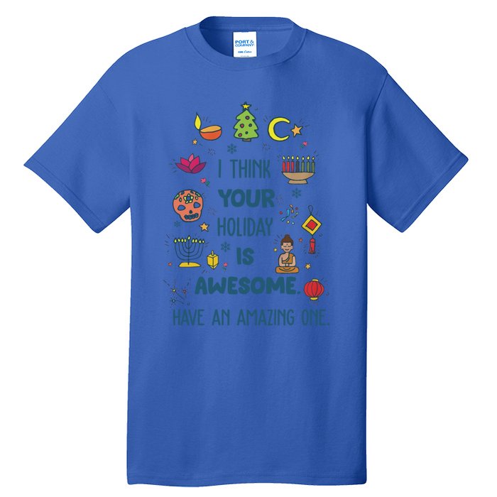 I Think Your Holiday Is Awesome Hanukkah Holiday Seasons Cute Gift Tall T-Shirt