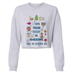 I Think Your Holiday Is Awesome Hanukkah Holiday Seasons Cute Gift Cropped Pullover Crew