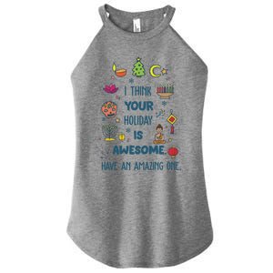 I Think Your Holiday Is Awesome Hanukkah Holiday Seasons Cute Gift Women's Perfect Tri Rocker Tank