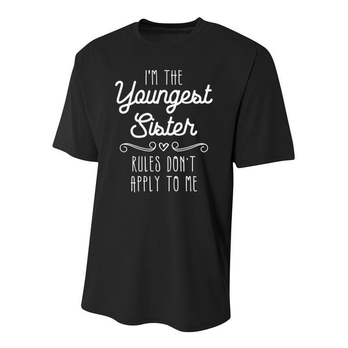 I'm The Youngest Sister Girl Rules Sisters Sibling Youth Performance Sprint T-Shirt