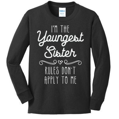 I'm The Youngest Sister Girl Rules Sisters Sibling Kids Long Sleeve Shirt