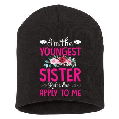 I'm The Youngest Sister Rules Don't Apply To Me Siblings Short Acrylic Beanie