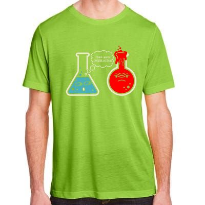 I Think You Are Overreacting Funny Nerd Chemistry Gift Adult ChromaSoft Performance T-Shirt