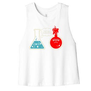 I Think You Are Overreacting Funny Nerd Chemistry Gift Women's Racerback Cropped Tank