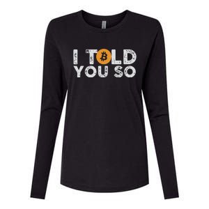 I Told You Do Bitcoin Womens Cotton Relaxed Long Sleeve T-Shirt