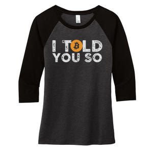 I Told You Do Bitcoin Women's Tri-Blend 3/4-Sleeve Raglan Shirt