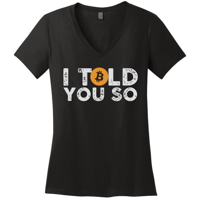 I Told You Do Bitcoin Women's V-Neck T-Shirt