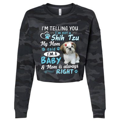 Im Telling You Im Not A Shih Tzu My Mom Said Im A Baby Cropped Pullover Crew