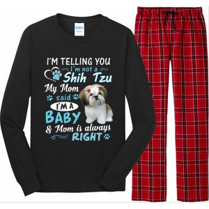 Im Telling You Im Not A Shih Tzu My Mom Said Im A Baby Long Sleeve Pajama Set