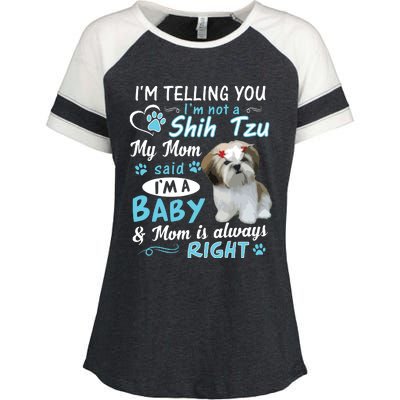 Im Telling You Im Not A Shih Tzu My Mom Said Im A Baby Enza Ladies Jersey Colorblock Tee