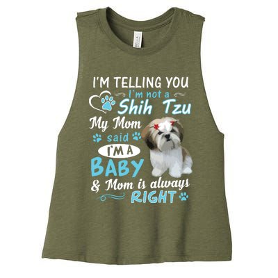 Im Telling You Im Not A Shih Tzu My Mom Said Im A Baby Women's Racerback Cropped Tank