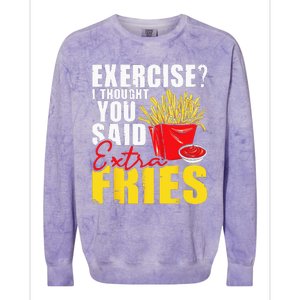 I Thought You Said Extra Fries Fast Food Lover French Fry Colorblast Crewneck Sweatshirt