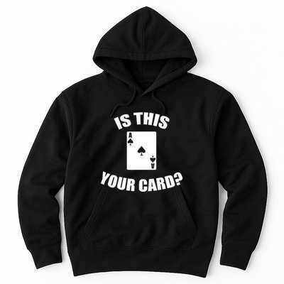 Is This Your Card Hoodie