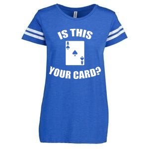 Is This Your Card Enza Ladies Jersey Football T-Shirt