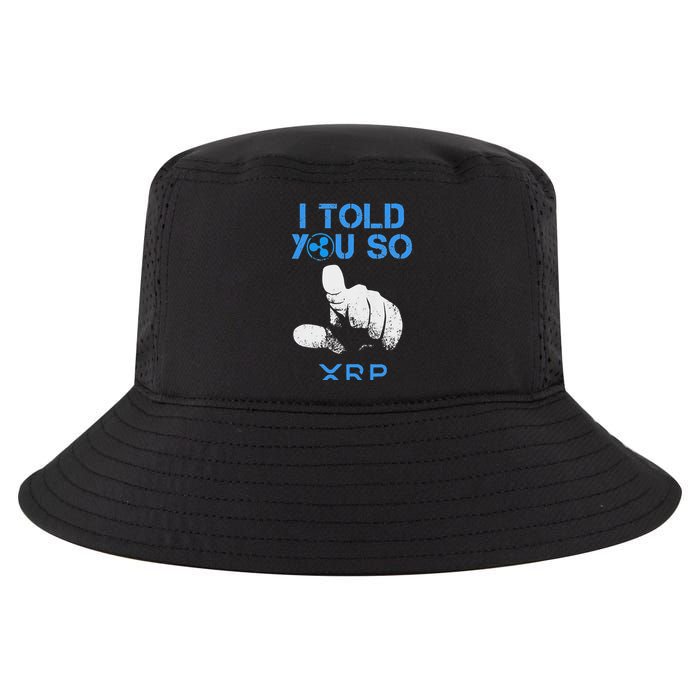 I Told You So Hodl Xrp Ripple Coin Blockchain Crypto Bullrun Cool Comfort Performance Bucket Hat