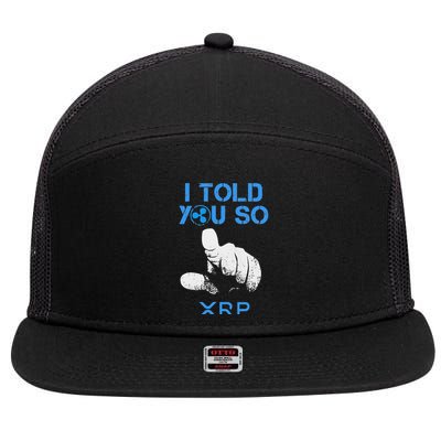 I Told You So Hodl Xrp Ripple Coin Blockchain Crypto Bullrun 7 Panel Mesh Trucker Snapback Hat
