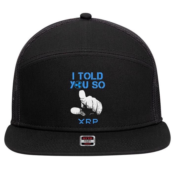 I Told You So Hodl Xrp Ripple Coin Blockchain Crypto Bullrun 7 Panel Mesh Trucker Snapback Hat