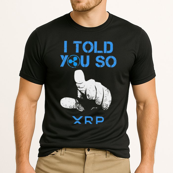 I Told You So Hodl Xrp Ripple Coin Blockchain Crypto Bullrun Performance Shirt