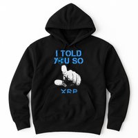 I Told You So Hodl Xrp Ripple Coin Blockchain Crypto Bullrun Hoodie