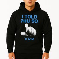 I Told You So Hodl Xrp Ripple Coin Blockchain Crypto Bullrun Hoodie