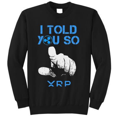 I Told You So Hodl Xrp Ripple Coin Blockchain Crypto Bullrun Sweatshirt